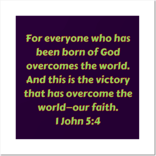 Bible Verse 1 John 5:4 Posters and Art